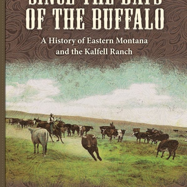 Since the Days of the Buffalo